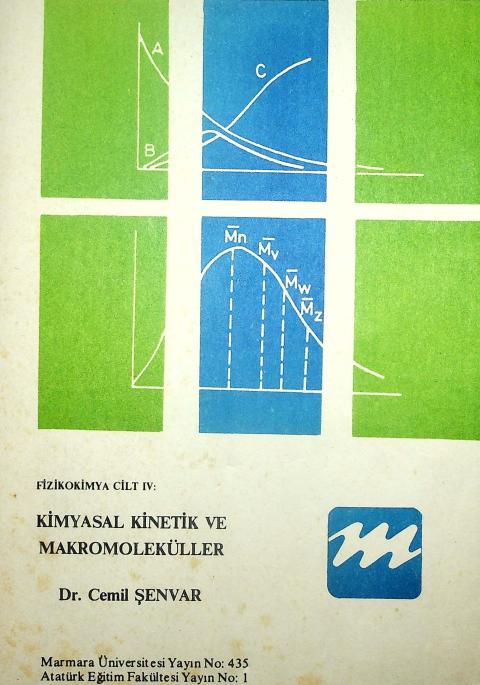 Fizikokimya Cilt IV: Kimyasal Kinetik ve Makromoleküller