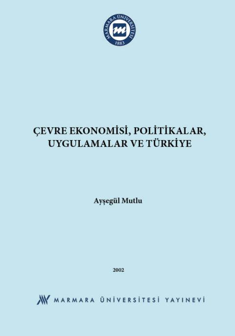 Çevre Ekonomisi, Politikalar, Uygulamalar ve Türkiye